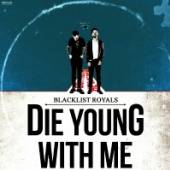  DIE YOUNG WITH ME - suprshop.cz