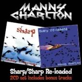 CHARLTON MANNY  - 2xCD SHARP/SHARP RE-LOADED