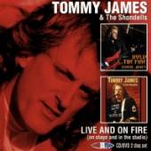 JAMES TOMMY & SHONDELLS  - 2xCD LIVE AND ON FIRE