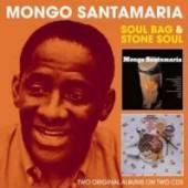 MONGO SANTAMARIA  - 2xCD SOUL BAG & STONE SOUL -2CD-