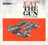 EAT THE GUN  - CDG STRIPPED TO THE BONE