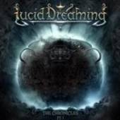 LUCID DREAMING  - CD THE CHRONICLES PT. 1