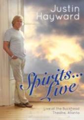HAYWARD JUSTIN  - DVD SPIRITS LIVE - LIVE AT..