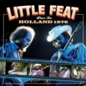 LITTLE FEAT  - 2xCD LIVE IN HOLLAND 1976