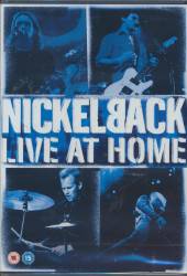 NICKELBACK  - DVD LIVE AT HOME