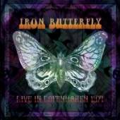 IRON BUTTERFLY  - CD LIVE IN KOPENHAGEN 1971