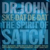 DR.JOHN  - CD SKE-DAT-DE-DAT THE SPIRIT OF SATCH