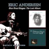 ANDERSEN ERIC  - 2xCD BLUE RIVER/STAGES: LOST..