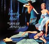 JONES JONAH  - CD TOUCH OF BLUE/STYLED BY