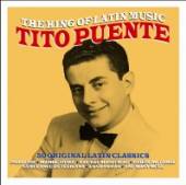 PUENTE TITO  - 2xCD KING OF LATIN MUSIC