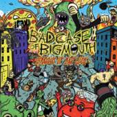 BAD CASE OF BIG MOUTH  - CD STRAIGHT UP BAD LUCK