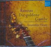 RAMEAU J. P.  - CD DIE GOLDENE GAMBE