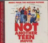 NOT ANOTHER TEEN MOVIE / O.S.T  - CD NOT ANOTHER TEEN MOVIE / O.S.T