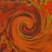 CHILDREN OF DUB  - CD ESP