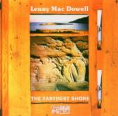 LENNY MAC DOWELL  - CD FARTHEST SHORE