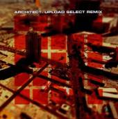 ARCHITECT  - CD UPLOAD SELECT REMIX