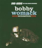 WOMACK BOBBY  - DVD SOUL SENSATION LIVE -DVDA