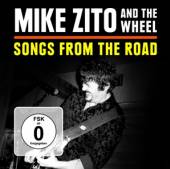 ZITO MIKE AND THE WHEEL  - CD SONGS FROM THE ROAD