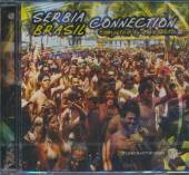 VARIOUS  - CD SERBIA BRASIL CONNECTION