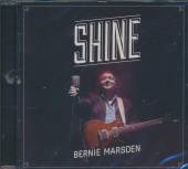 MARSDEN BERNIE  - CD SHINE / =W/GUESTS..