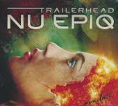 IMMEDIATE  - CD TRAILERHEAD: NU EPIQ