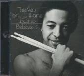 WILLIAMS TONY  - CD BELIEVE IT +2