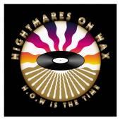 NIGHTMARES ON WAX  - 2xCD N. O. W IS THE TIME