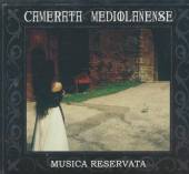 CAMERATA MEDIOLANENSE  - 2xCD MUSICA RESERVATA [DIGI]