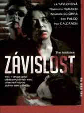  Závislost (The Addiction) DVD - suprshop.cz