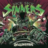 SICK SICK SINNERS  - CD UNFUCKINGSTOPPABLE