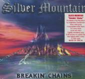 SILVER MOUNTAIN  - CD BREAKIN' CHAINS (..