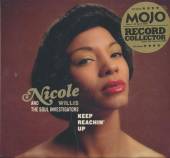 WILLIS NICOLE & THE SOUL  - CD KEEP REACHING UP