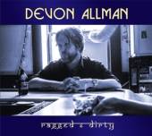 ALLMAN DEVON  - CD RAGGED & DIRTY