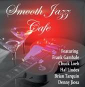 SMOOTH JAZZ CAFE  - CD SMOOTH JAZZ CAFE