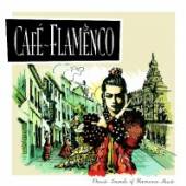 VARIOUS  - CD CAFE FLAMENCO