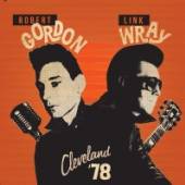 GORDON ROBERT  - CD CLEVELAND 78