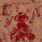 BLACK LIGHT WHITE LIGHT  - CD GOLD INTO DREAMS