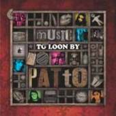 PATTO  - CD MUSIC TO LOON BY