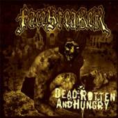  DEAD ROTTEN & HUNGRY - supershop.sk