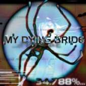 MY DYING BRIDE  - 2xVINYL 34.788% COMPLETE [VINYL]