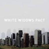 WHITE WIDOWS PACT  - VINYL WHITE WIDOWS PACT [VINYL]