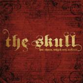 SKULL  - CD FOR THOSE WHICH ARE..