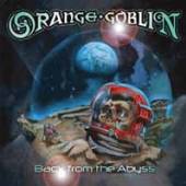 ORANGE GOBLIN  - CD BACK FROM THE ABYSS