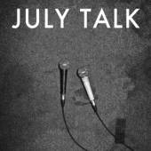 JULY TALK  - CD JULY TALK