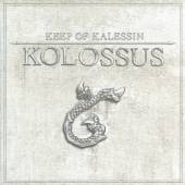 KEEP OF KALESSIN  - CD KOLOSSUS