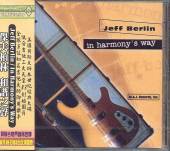 JEFF BERLIN  - CD IN HARMONY'S WAY