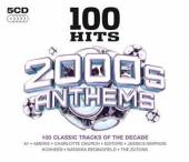 VARIOUS  - 5xCD 100 HITS - 2000S ANTHEMS