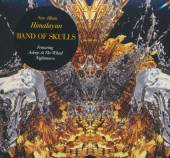 BAND OF SKULLS  - CD HIMALAYAN [DIGI]