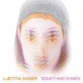 SADIER LAETITIA  - CD SOMETHING SHINES