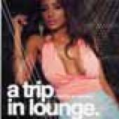  TRIP IN LOUNGE / VARIOUS - supershop.sk